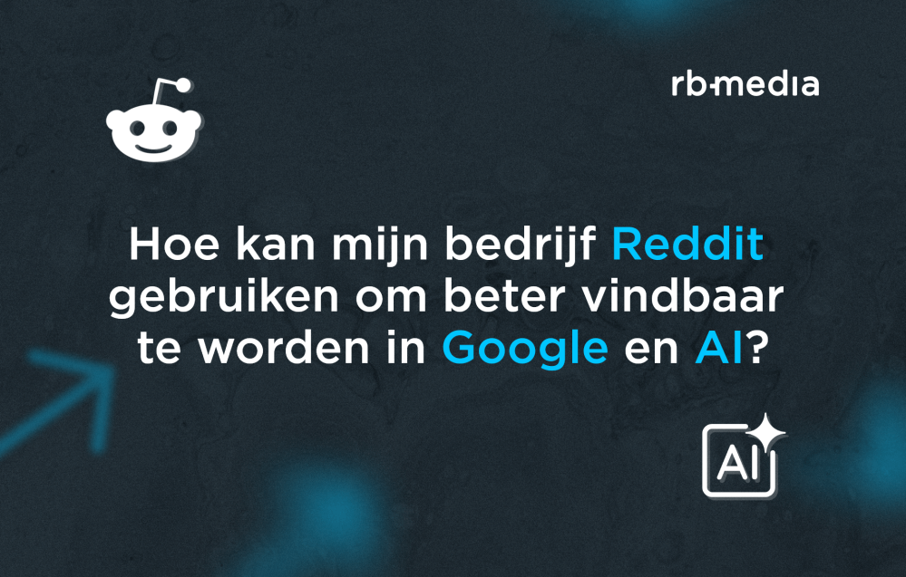 Hoe-kan-mijn-bedrijf-Reddit-gebruiken-om-beter-vindbaar-te-worden-in-Google-en-AI-RB-Media.png Hoe-kan-mijn-bedrijf-Reddit-gebruiken-om-beter-vindbaar-te-worden-in-Google-en-AI-RB-Media.png