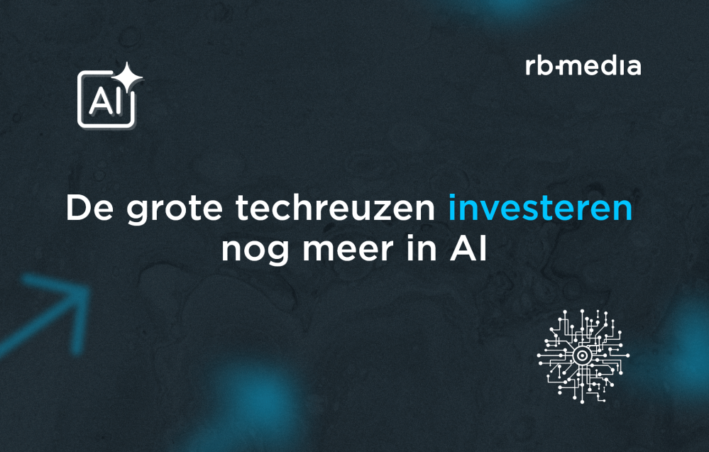 de-grote-techreuzen-investeren-nog-meer-in-ai-rb-media.png de-grote-techreuzen-investeren-nog-meer-in-ai-rb-media.png