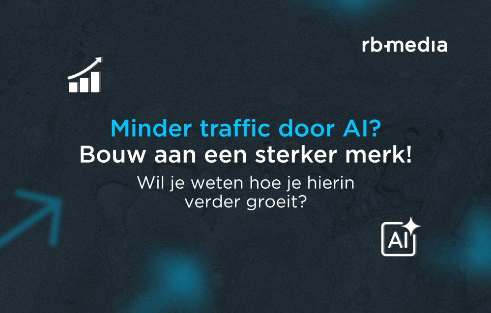 minder-traffic-door-ai---bouw-aan-een-sterker-merk---wil-je-weten-hoe-je-hierin-verder-groeit---rb-media.png
